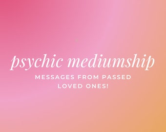 psychic mediumship: messages from beyond!