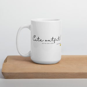 Cute Outfit!  Did you join a gang?  Lemon Breeland - White glossy mug