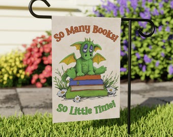 Drapeau du jardin du dragon, tant de livres, si peu de temps, cadeau pour les amoureux des livres, décoration extérieure