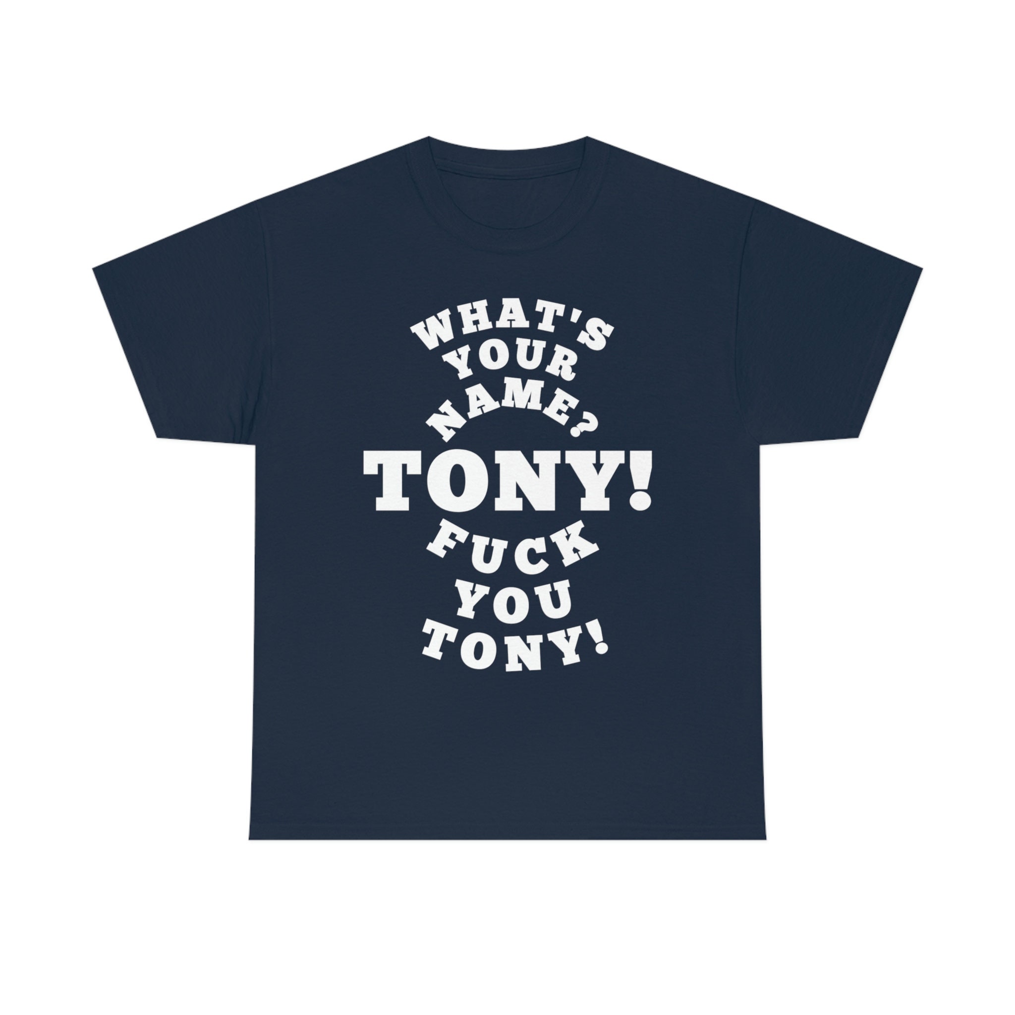 Whats Your Name Fuck You Tony Shirt Fuck You Ezekiel Shirt Etsy