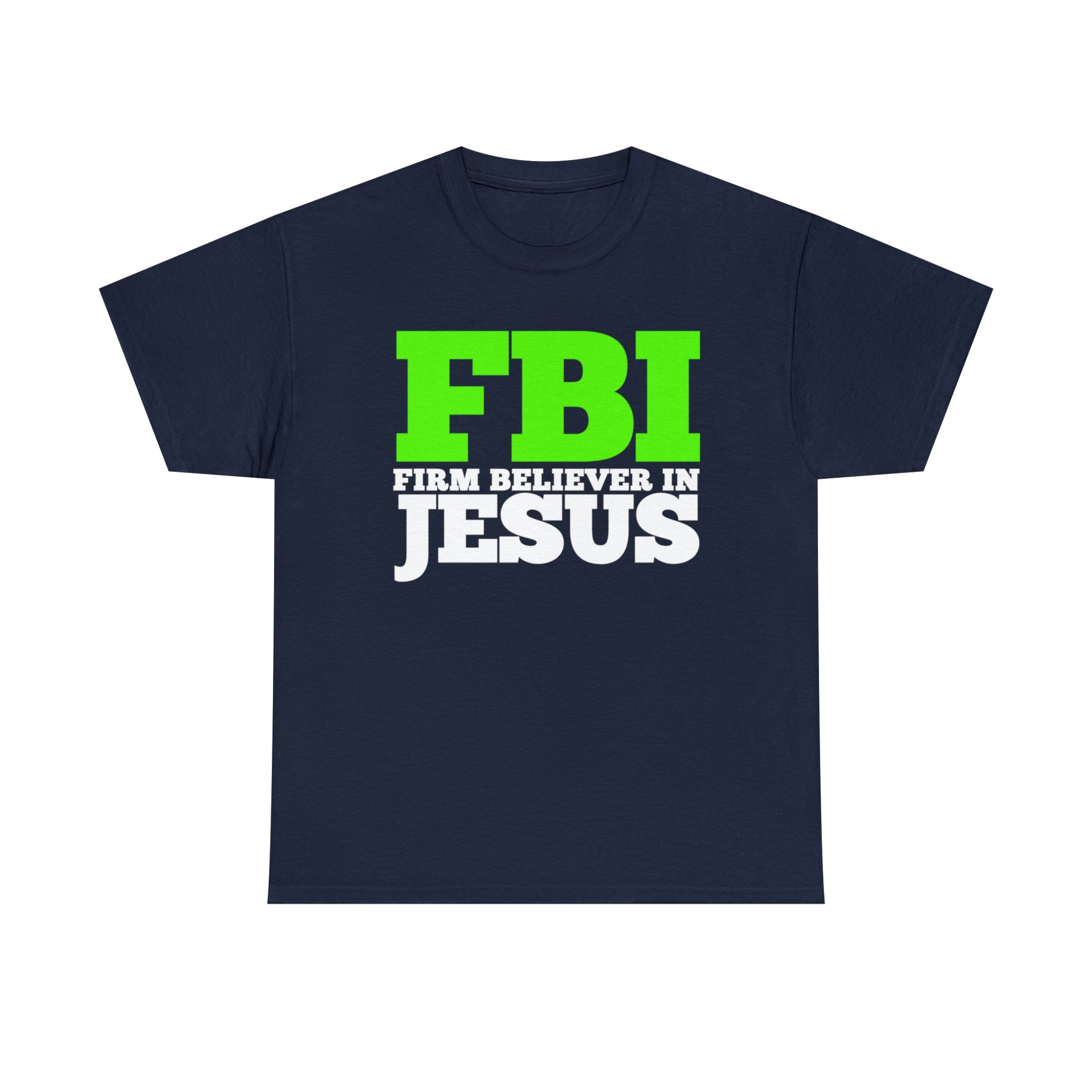 FBI Firm Believer in Jesus Shirt - Jesus is King of King Lord of Lords Shirt  - Christian Shirt - Bible Shirt - Youth Group Shirt - Etsy