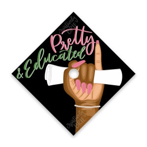 AKA Graduation Cap | PRINTED Grad Cap Design | Alpha Kappa Alpha Graduation Cap Design | Pretty and Educated | Grad Gift