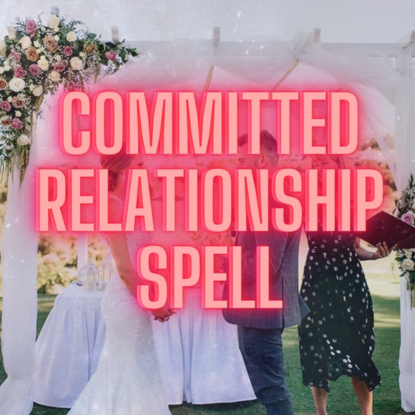 COMMITTED RELATIONSHIP SPELL - Strengthen Your Connection | Strong Spell To Have A Committed Relationship | Relationship Bond Spell Kit