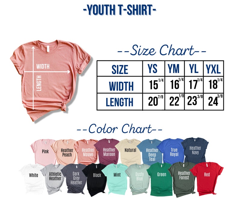 May include: Youth t-shirt size chart with measurements in inches for width and length. The chart shows sizes YS, YM, YL, and YXL. A color chart shows 16 different t-shirt colors, including pink, heather peach, heather mauve, heather maroon, natural, heather deep teal, true royal, heather navy, white, athletic heather, dark grey heather, black, mint, dusty blue, green, heather forest, and red.