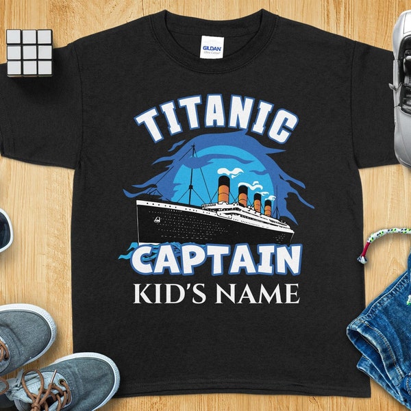 Titanic Captain Boys T-Shirt, Custom Name, Titanic Girls Shirt, Personalized Kids Tee, Titanic Captain Shirt, RMS Titanic Boys Birthday Gift