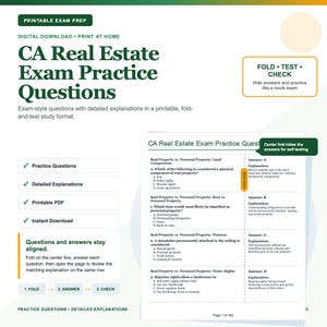 May include: A digital download of CA Real Estate Exam Practice Questions featuring a printable, fold-and-test format. The document includes multiple-choice questions, detailed explanations, and a center fold line to hide answers for self-testing.