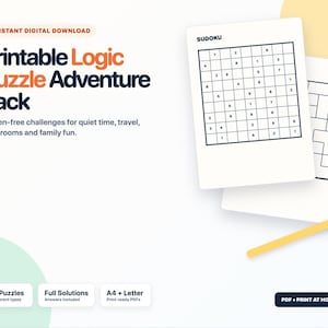 May include: A digital download of a printable logic puzzle adventure pack featuring Sudoku and other grid puzzles on white paper. The text reads Printable Logic Puzzle Adventure Pack, Screen-free challenges for quiet time, travel, classrooms and family fun, 56 Puzzles, Full Solutions, A4 + Letter, and PDF Print at Home.