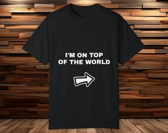 i'm on top of the world couple t shirt