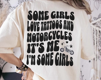 Some Girls Love Tattoos and Motorcycles T-shirt, Biketoberfest Tee, Bike Week, Motorcycle Cruiser,Rider, Biker Tee for Women,Motorcycle Club