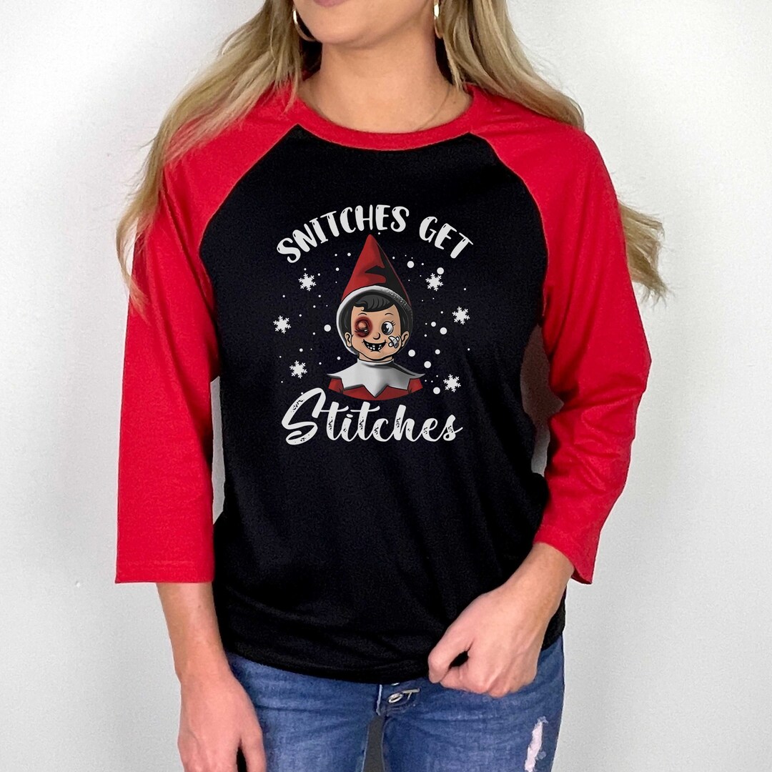 Snitches Get Stitches Bruised Elf Christmas Tshirt Adult Etsy
