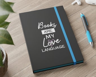 Books are my LoveLanguage, Journal notebook, Hardcover Journal, Gift for her, Cute Diary, Travel Notebook, Gratitude Journal,Gift for Reader