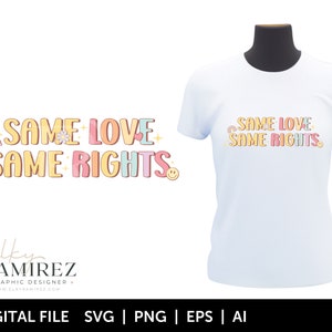 Pride Month Svg, Gay Svg, LGBTQ Svg, Queer Svg, Rainbow Svg, Transgender Svg, Lesbian Svg, Same love same rights Svg, Editable, Ai, Png