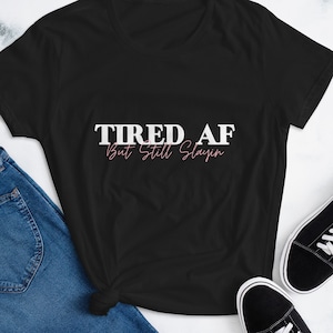 Camiseta feminina de manga curta cansado AF