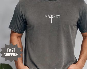 Custom Comfort Colors® John 14 6 Christian Men Crewneck He is the way Jesus Cross Shirt Church Lover Father’s Day Gift Husband Birthday Gift