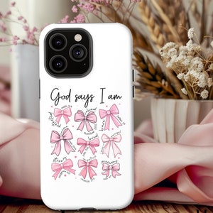 God Says I Am Coquette Christian Iphone Cases Pink Preppy Bow Faith Case Godly Women Easter Gifts iPhone 17 Samsung Galaxy S25 Google Pixel