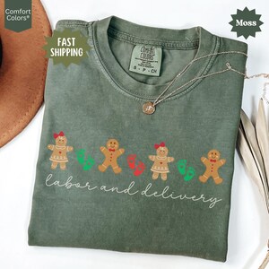 Labor and Delivery Christmas Shirt L and D Nurse Comfort Colors® Sweatshirt L&D Nursing Student Tee Baby Nurse Gifts Coworker Appreciation
