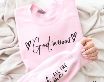 God Is Good Christians Easter Shirt Sleeve Print Jesus Sweatshirt Church Lovers Gifts Godly Women Apparel Inspired Text Faith Based Clothing