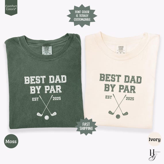 Golf Dad Shirt Best Dad By Par Comfort Colors® Shirt Personalize Husband Father's Day Gift Custom Est Date Tee Golf Lovers New Dad Birthday