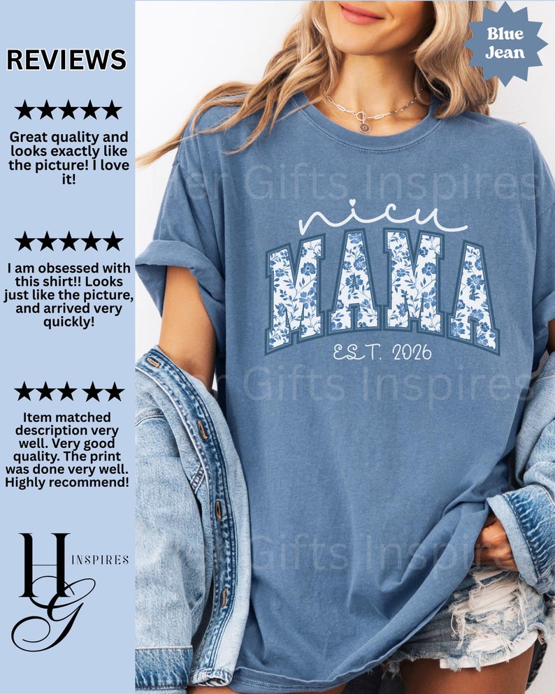 May include: A blue jean-colored t-shirt with the words "NICU MAMA" in white script and floral print lettering. The shirt also features "EST. 2026" in a simple font. The shirt is a comfortable, casual style.