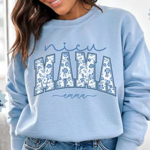 Floral NICU Mama Sweatshirt Personalized NICU Mom Gifts Neonatal Mom Shirt With Kids Name Preemie Awareness Baby Reveal Maternity Outfit