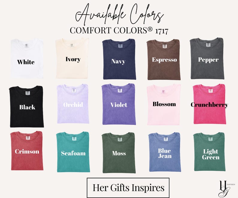 Peut inclure: Pr&eacute;sentation de t-shirts Comfort Colors 1717 dans diverses couleurs : blanc, ivoire, marine, expresso, poivre, noir, orchid&eacute;e, violet, fleur, crunchberry, cramoisi, &eacute;cume de mer, mousse, jean bleu et vert clair. Le texte "Available Colors" est en haut.