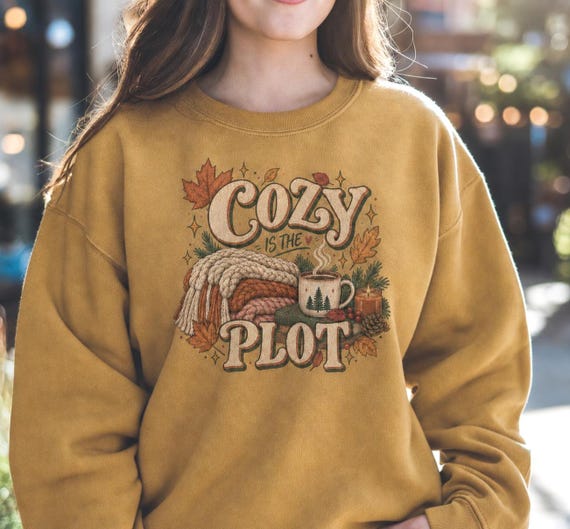 Cozy Is the Plot Sweatshirt, Fall Bookish Crewneck, Cozy Season Sweater, Autumn Coffee Shirt, Women’s Fall Graphic Sweatshirt