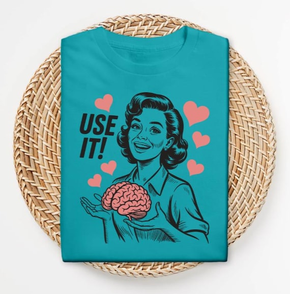 Retro Use Your Brain Shirt, Funny Sarcastic T-Shirt, Vintage Humor Tee, Retro Graphic Tee