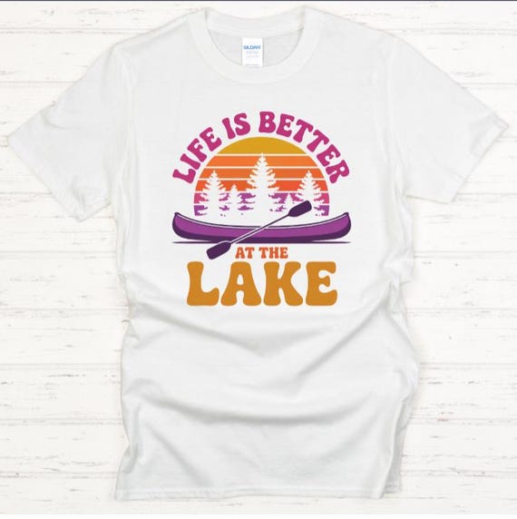 Life Is Better at the Lake Shirt, Retro Lake T Shirt, Camping Tee, Vintage Lake Shirt, Summer Vacation Graphic Tee