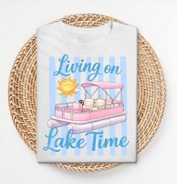 Living on Lake Time Shirt | Preppy Pontoon Boat Tee | Summer Lake Life Graphic