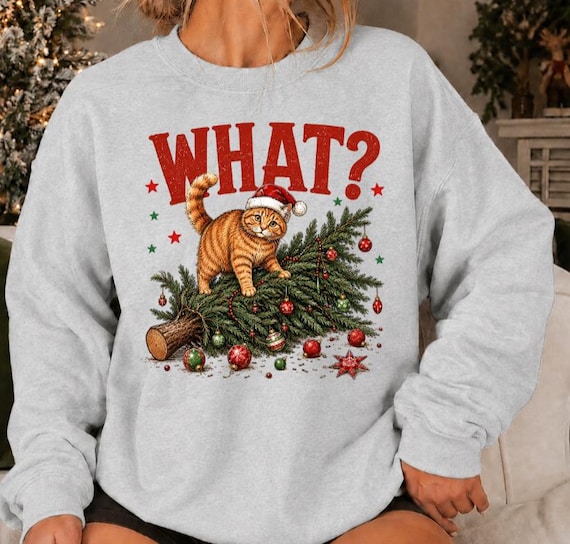 Funny Christmas Cat Sweatshirt, What? Cat Christmas Shirt, Holiday Sweater.
