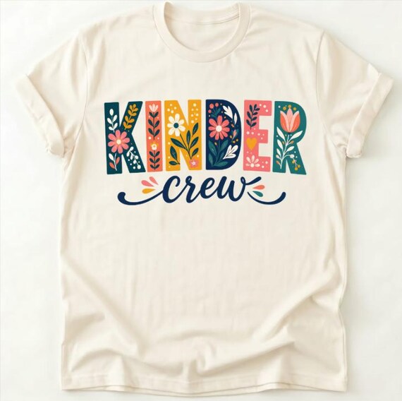 Kinder Crew Shirt for Girls, Kindergarten Shirt, Floral First Day of School Tee, Back to School Outfit, Kids Classroom T-Shirt