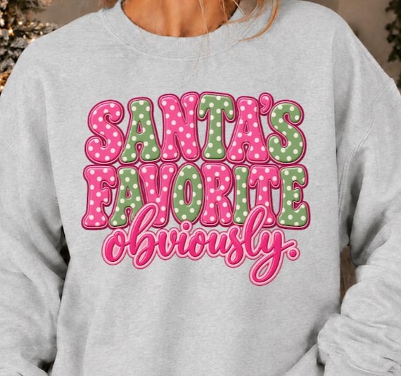 Santa's Favorite Obviously Sweatshirt, Pink Christmas Shirt, Cute Girly Holiday Sweatshirt, Trendy Christmas Crewneck for Women