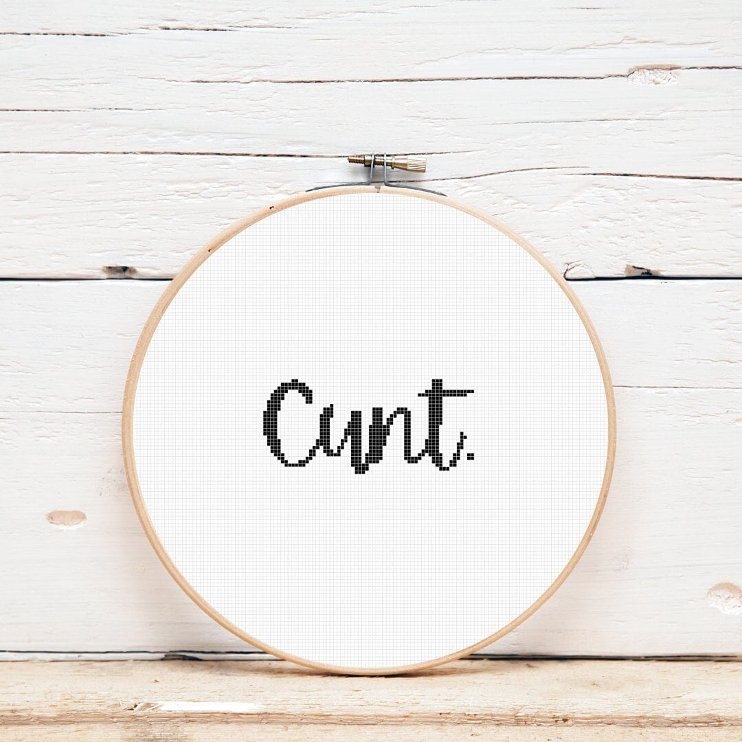 Cross Stitch Pattern /cunt / Cnt / Dirty Cross Stitch / Inappropriate