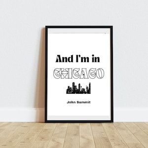 Póster digital de John Summit. &quot;Y estoy en Chicago&quot;