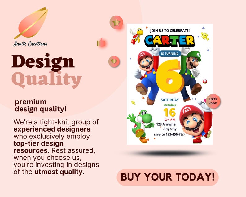 May include: A birthday party invitation featuring the text "Join us to celebrate! Carter is turning 6." The invitation includes cartoon characters Mario, Luigi, and Yoshi. The design also includes the date, time, and location of the party.