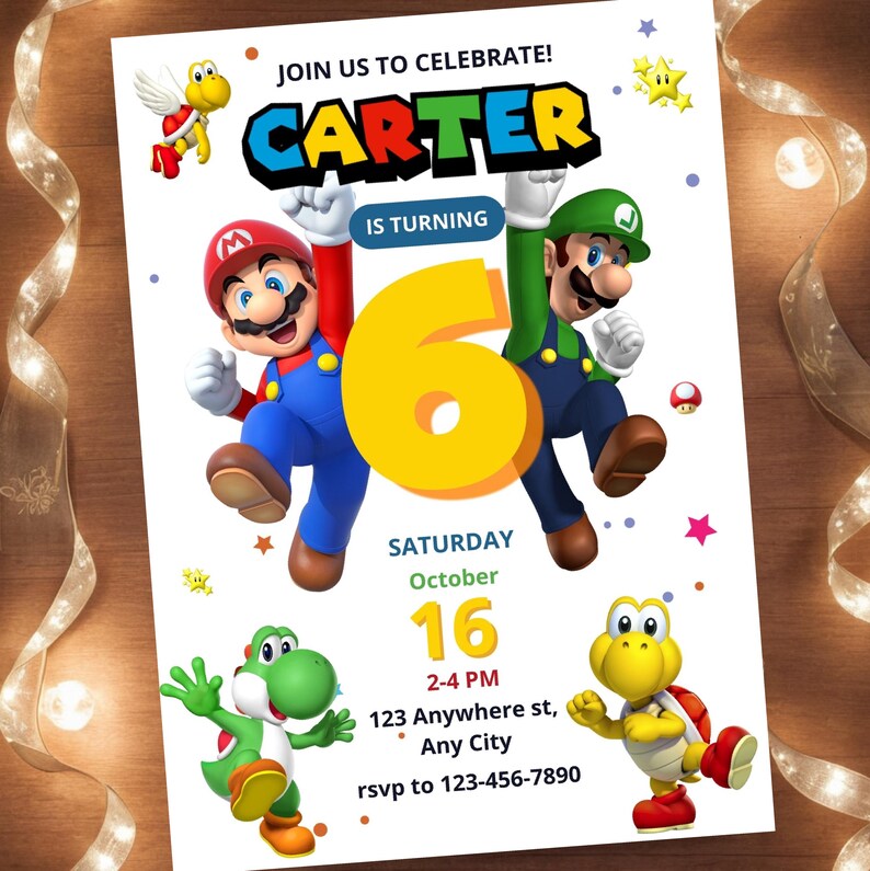 May include: A white invitation card with a colorful design featuring Mario, Luigi, Yoshi, and other characters. The card reads "Join us to Celebrate! CARTER is turning 6" with event details including the date, time, and location.