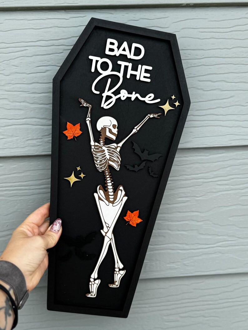 Bad to the Bone Halloween Sign SVG: Skeleton Coffin Design (digital ...