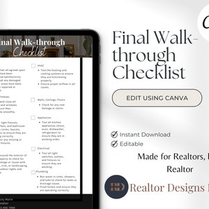 May include: A checklist for real estate agents to use during a final walk-through of a property. The checklist includes items to inspect, such as repairs, doors, windows, fixtures, appliances, electrical, plumbing, and exterior. The checklist is titled "Final Walk-through Checklist" and is made for realtors by a realtor. The checklist is designed to be edited using Canva and is available for instant download.