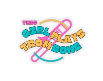 This Girl Plays Trombone Kiss-Cut Stickers