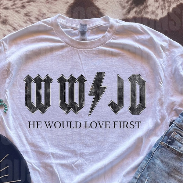 WWJD / Cosa farebbe Gesù / Lui amerebbe per primo / Digital Download Design png / PNG / Sublimation Tee / Religioso / Cristiano