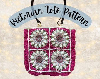 Victorian Tote BAG ONLY Pattern (This one is for if you already purchased my Victorian Square or you are planning on using your own square.)