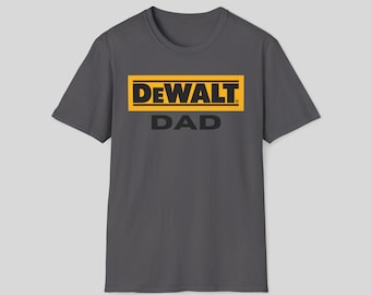 Dewalt Dad Shirt, Great Fathers day T-shirt, Fathers day Gift, Funny Dad shirt, Dewalt Tool Shirt, Hogwarts House Shirt, Dad Gift Idea
