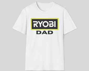 Ryobi Dad Shirt, Great Fathers day T-shirt, Fathers day Gift, Funny Dad shirt, Ryobi Tool Shirt, Hogwarts House Shirt, Dad Gift Idea