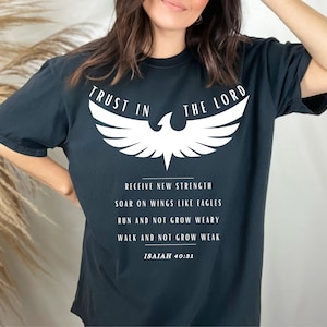 Trust In The Lord | Isaiah 40:31 | Soar Like Eagles | Trendy Oversized Shirts | Comfort Colors | Christian | Super Comfy | Men&#39;s | Women&#39;s