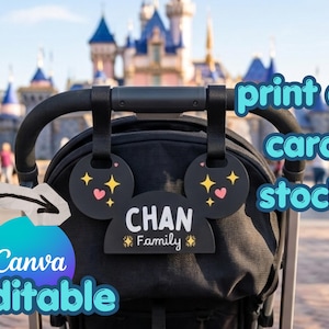 May include: Black stroller tag with a Mickey Mouse head design. The tag has the name "CHAN Family" and is decorated with stars and hearts. The text "print on card stock" and "Canva editable" are also visible.
