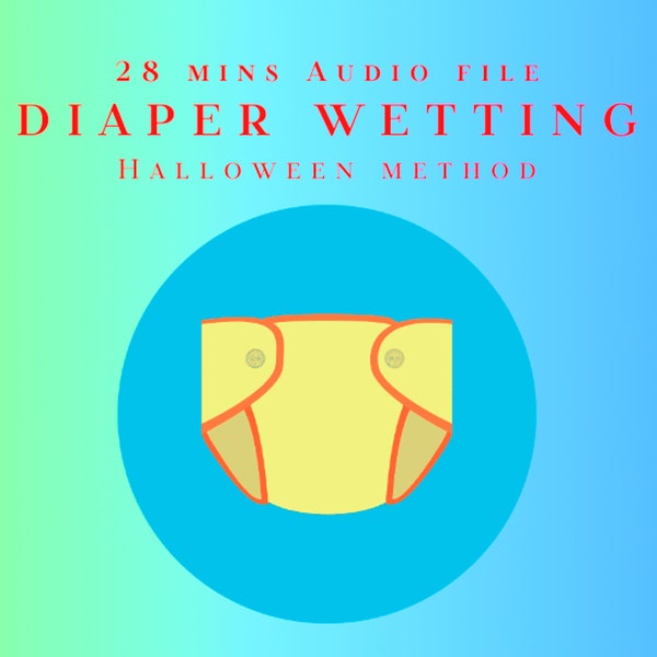 Diaper Wetting Hypnosis - Wetting, Littlespace, Age Regress, Bedwet, Nappy Cover, Halloween, Adult Baby, ABDL Hypnosis MP3 Audio