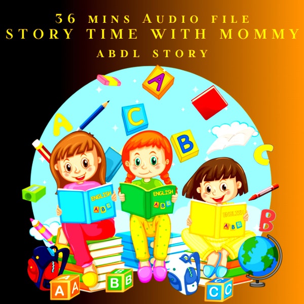 ABDL Story Time Session - Adult Books, Littlespace, Age Regress, Adult Baby, ABDL Hypnosis MP3 Audio