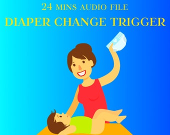 Diaper Change Trigger Hypnosis - Adult Diapers, Soggy Omorashi, Wetting, Adult Baby, ABDL Triggers Hypnosis MP3 Audio