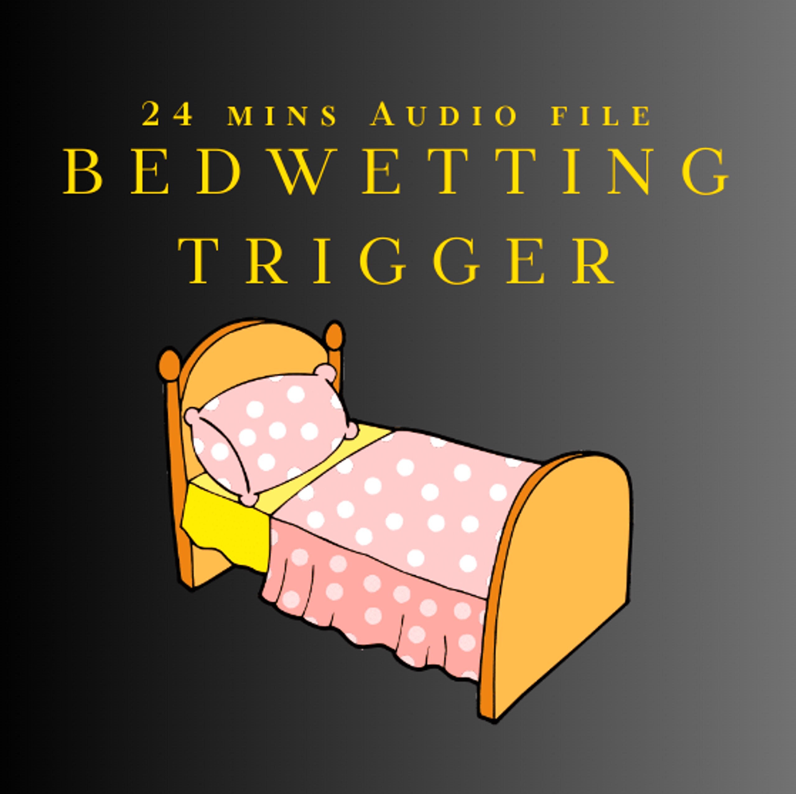 Bedwetting Trigger Hypnosis Bedwetting, Incontinence, Littlespace