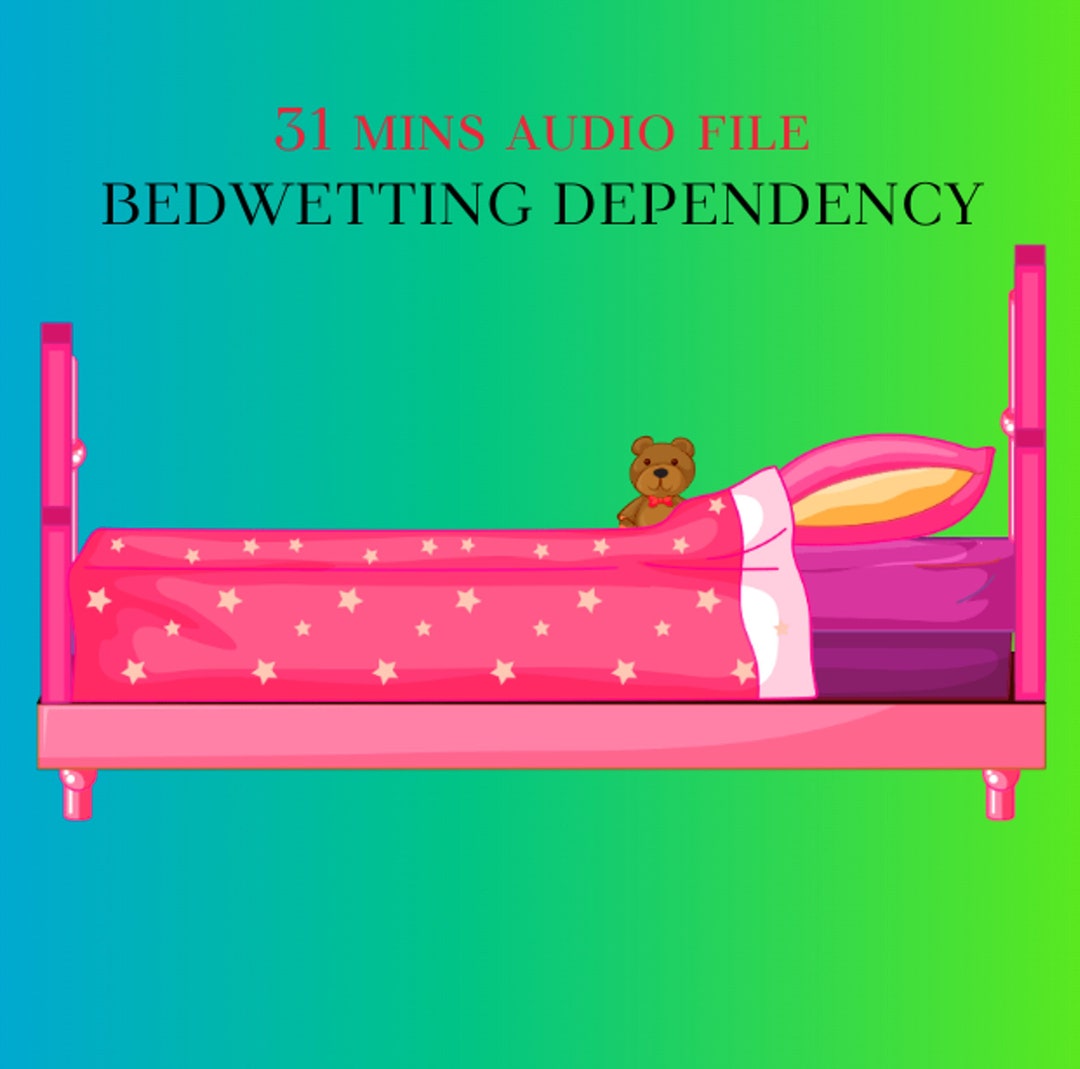 Bedwetting Dependency Hypnosis Bedwetting, Omorashi, Agere, Age